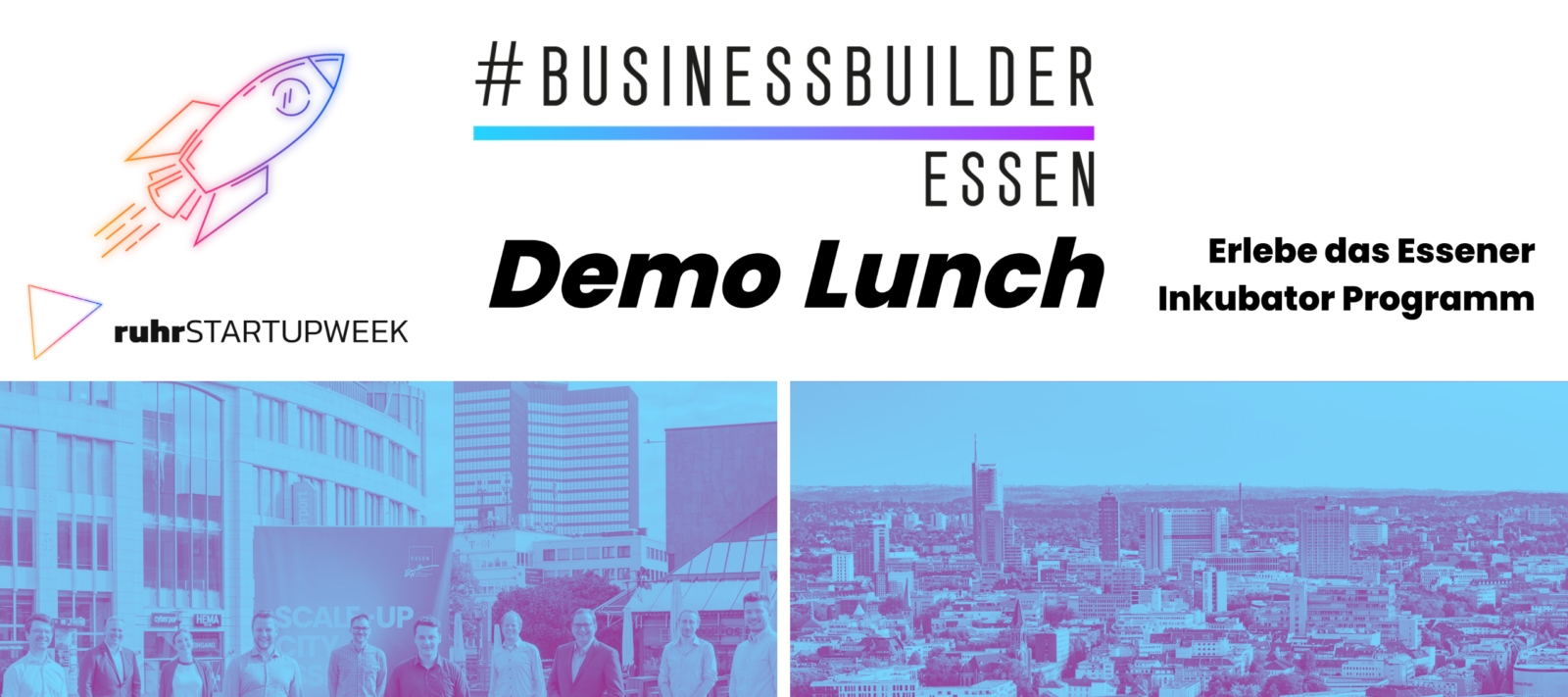 Startup-Essen – Business Builder Demo Lunch: Erlebe das Essener Inkubator Programm