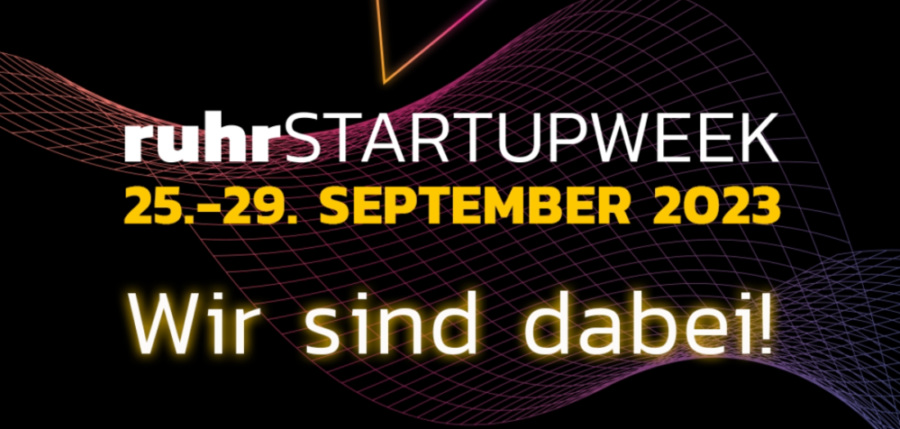 Startup-Essen – Recap ruhrSTARTUPWEEK 2023
